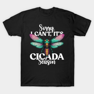 Sorry I Can't It's Cicada Season Fest 2024 Broods XIX & XIII T-Shirt